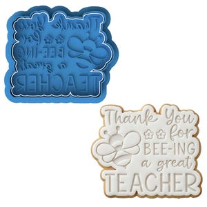 Thank You for Bee-ing a Great Teacher" Cookie Cutter and Embosser Set Teacher Appreciation Gift Bee Cookie Stamp End of Year Gift