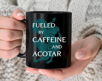 Fueled by Caffeine and ACOTAR Mug, ACOTAR Mug, Book Lover Gift, Booktok, Bookish gift, Night court gift, A court of thorn mug
