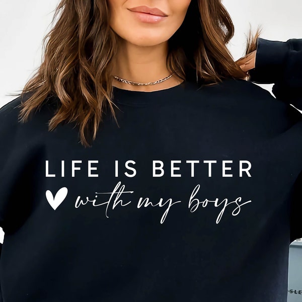 Life Is Better With My Boys Svg, Boy Mom Svg, Mom Life Svg, Mom Shirt Design Svg, Mama Svg, Mom Svg