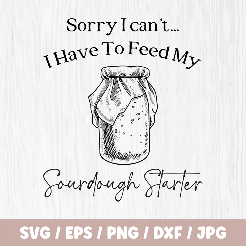 sourdough-starter-svg-png-cut-files-instant-download-sourdough-bread