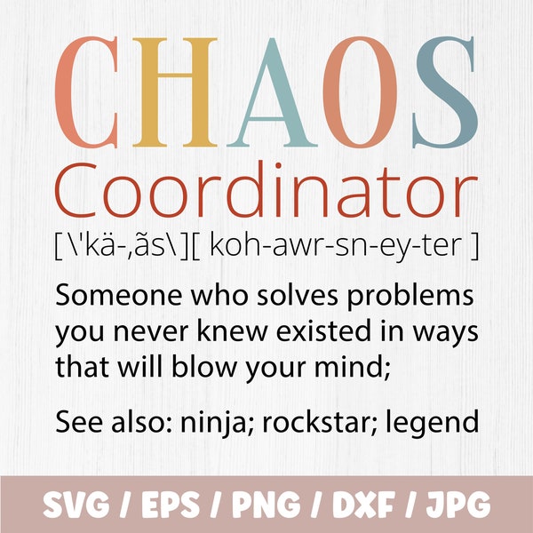 Chaos Coordinator Definition Svg, Chaos Coordinator Png, Funny Mother's Day Svg, Funny Definition Svg, Cricut & Silhouette