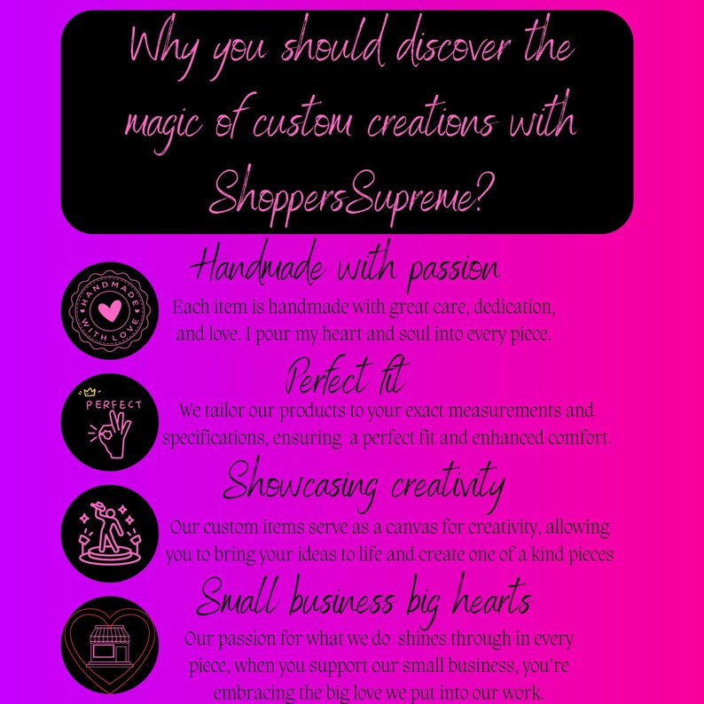 K&ouml;nnte beinhalten: Rosa-schwarze Grafik mit dem Text "Why you should discover the magic of custom creations with Shoppers Supreme?" und vier Icons mit Text: "Handmade with passion", "Perfect fit", "Showcasing creativity", und "Small business big hearts".