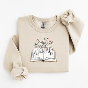 One More Chapter Sweatshirt, Book Lover Gift, Reading Shirt, Bookish Sweatshirt, Books Lover, Librarian Shirt, Reader Gift, Librarian Gift