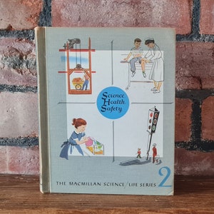 Vintage Textbook The Macmillan Science Life Series 1959 Primary School Textbook Science Health Safety Retro Book 1950s Elementary School