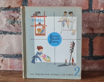 Vintage Textbook The Macmillan Science Life Series 1959 Primary School Textbook Science Health Safety Retro Book 1950s Elementary School