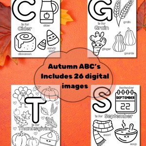 Peut inclure: Pages à colorier en noir et blanc représentant les lettres de l'alphabet C, G, S et T. Chaque lettre est associée à un mot et une image sur le thème de l'automne, comme cidre, céréales, septembre et Thanksgiving. Le texte "Autumn ABC's Includes 26 digital images" est affiché dans une bulle de dialogue.