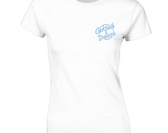 Cocktails and dreams lb ladies t shirt funny retro bar 80's 90's movie film top