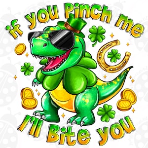 If You Pinch Me I ll Bite You Png Sublimation Design, Funny St Patricks Png, Patricks PNG, kids patricks Png, Patrick's Png,Digital Download