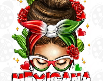 Mexicana messy bun png sublimation design download, Mexican Day png, Mexico png, Mexican png, messy bun png, sublimate designs download