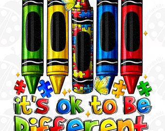 May include: A colorful graphic featuring five crayons in green, yellow, a puzzle design, blue, and red. The phrase "it's ok to be different" is written in a rainbow of colors. Butterflies and puzzle pieces are also included.
