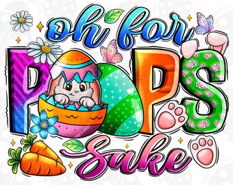 Oh for peeps sake png sublimation design download, Happy Easter Day png, Easter bunnies png, Easter eggs png, sublimate designs download