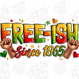 Vrij sinds 1865 png-sublimatieontwerpdownload, 1865-vibes png, Black History Month png, Juneteenth-png, sublimatieontwerpen downloaden