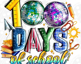 100 Day's of School Png, Sublimation Design Download, Happy 100 Days Png, 100th Day Of School Png, Sublimate Designs Download