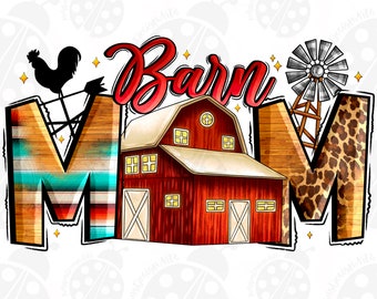 Barn Mom sunflower png sublimation design download, Mother's Day png, farm barn png, farm life png, western png design, designs download