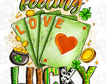 Feeling Lucky PNG, St.Patrick's Day, Lucky, Patrick Png, Designs For Sublimation, Playing Cards, Patricks Day, PNG Download