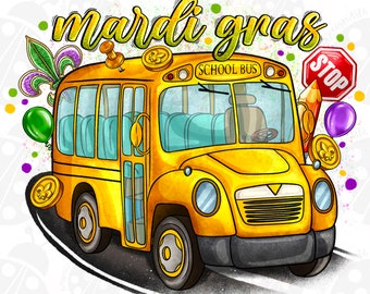 Mardi Gras School Bus Png, Sublimation Design Download, Mardi Gras Png, School Bus Driver Png, Back To School Png,Sublimate Designs Download