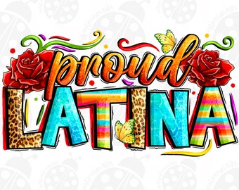 Descarga de diseño PNG de sublimación "Latina orgullosa", PNG de Cinco de Mayo, PNG de México, PNG de latina occidental, PNG de mexicana, descarga de diseños de sublimación
