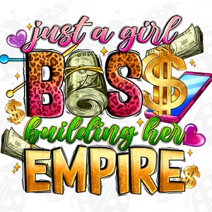 Just a Girl Boss Building Her Empire PNG, Mom Boss, Sublimation Design Downloads,Business Owner Girl, Boss Girl, Leopard Girl, Girl Boss