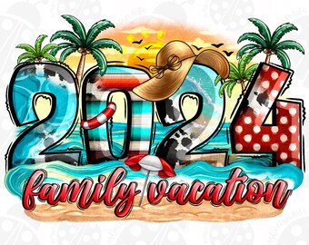 Family Vacation 2024 Png, Summer 2024 Png, Summer Vacation Png, Vacation Png, Family Png, Transparent PNG file for sublimation, Beach Png