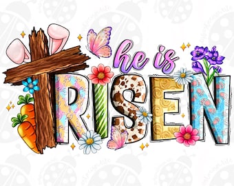 He is Risen Easter Png, Sublimate Designs Download, Happy Easter Day Png, Christian Easter Png, Sublimate Designs Download