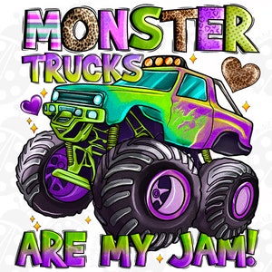 Monster Trucks Are My Jam Vintage Retro Monster Truck PNG, Trucks Are My Jam Monster,Sublimation Design