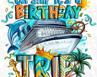 Oh Ship It's A Birthday Trip Png Sublimation Design, Cutting Files  Cruise Design Png,Honeymoon 2024, Couples Cruise,Instant Download