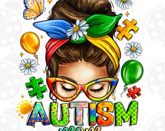 Autism Mom Messy Bun Png Sublimation Design Download, Momlife Png,Messy Bun Png, Autism Mom Png, Autism Png, Sublimate Designs Download