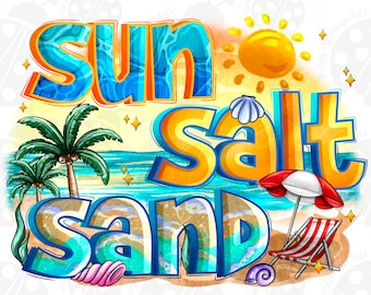 Sun Salt Sand png sublimation design download, Beach png, Summer png, Summer Vibes Png, Beach Vibes Png, sublimate designs download