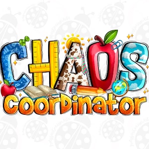 May include: A colorful illustration of the word "CHAOS" with a ruler, apple, pencil, book, and globe. The text "coordinator" is below the word "CHAOS".