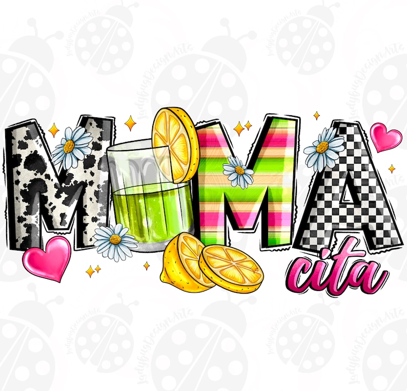 Puede incluir: Un dise&ntilde;o gr&aacute;fico colorido con la palabra "MAMA" en letras grandes, con un vaso de limonada, limones y margaritas. La palabra "cita" est&aacute; escrita en rosa debajo de la palabra "MAMA".