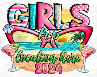 Girls trip 2024 png sublimation design download, vacation png, hello summer png, summer vibes png, travel png, sublimate designs download
