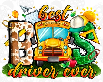 Best Bus Driver Png, Sublimation Design Download, Back To School Png, School Bus Driver Png, Western Driver Png, Sublimate Designs Download