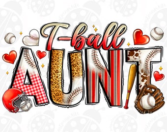 T-ball Aunt png, Baseball Aunt PNG, Baseball Aunt Sublimation,Baseball,Baseball Aunt, Baseball Clipart, Transparent PNG file for sublimation