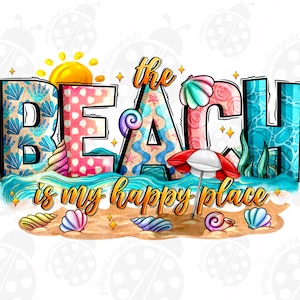 The Beach Is My Happy Place Png, Beach Life Png, Digital Downloads, Beach, Sublimation Design,Sunset Png,Summer Life,Sublimation,Love Summer