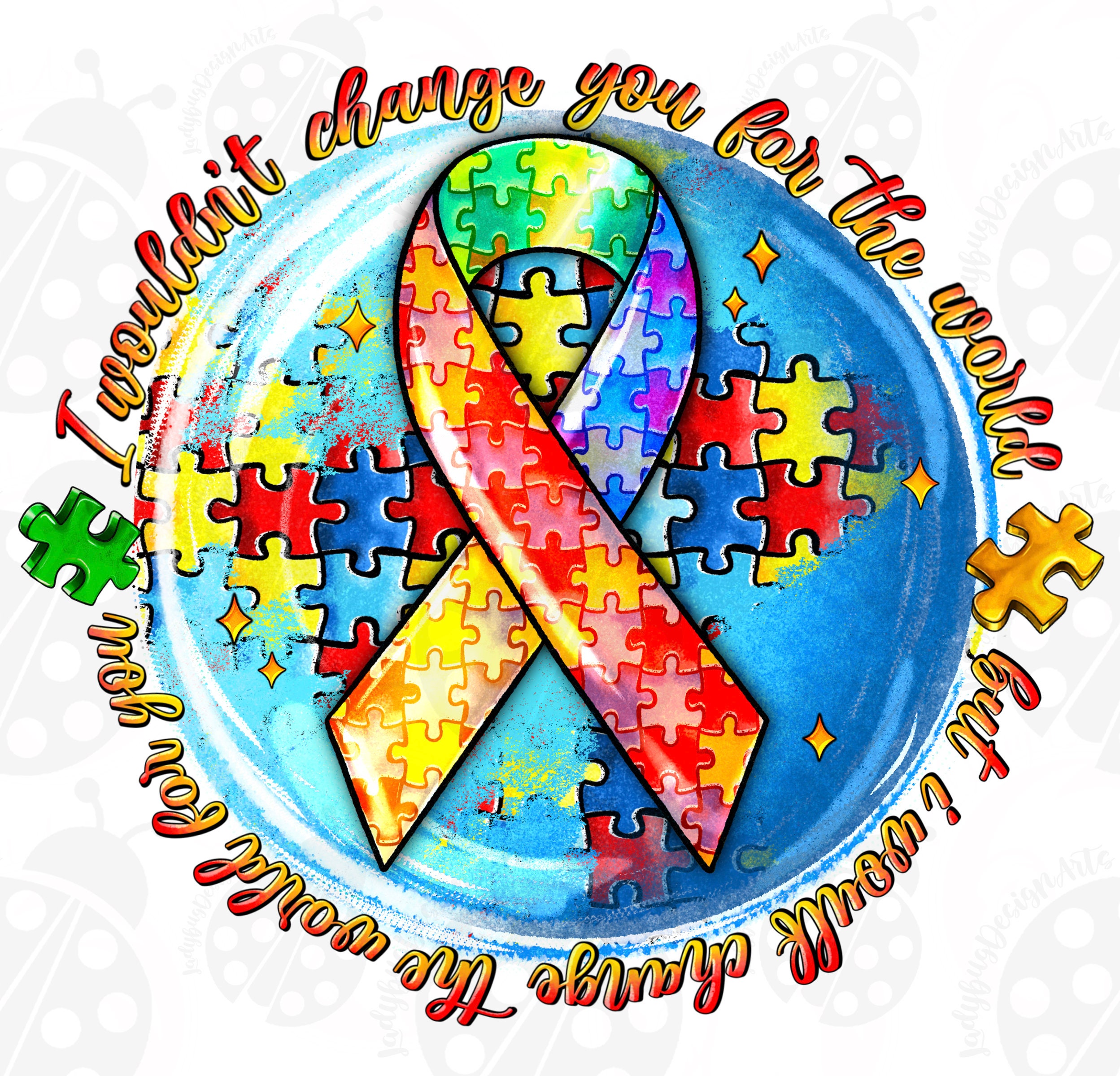 I Wouldn't Change You For The World Autism Awareness Shirt I Wouldn't Change You For The World Autism Awareness Shirt