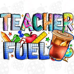 Teacher Fuel Coffee Cups Png Sublimation Design, Coffee Cups Clipart, Teacher Png, Teachers Day Png,Teacher Coffee Cups Png,Digital Download