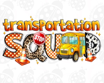 Transportation Squad School Bus png sublimation design, Teacher Png, Transportation squad png, bus driver png, sublimate designs download