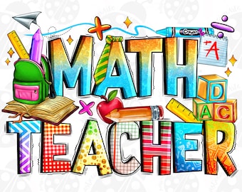 Math Teacher Png Sublimation Design Download, Teacher's Day Png, Teacher Love Png, Back To School Png, Sublimate Designs Download