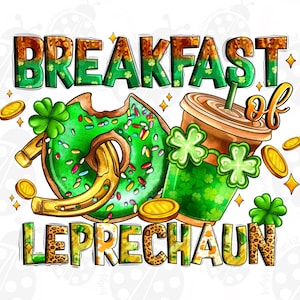 Breakfast Of Leprechaun Png, Sublimation Design Download, Happy St. Patrick&#39;s Day Png, Irish Day Png, Lucky Vibes Png, Sublimate Download