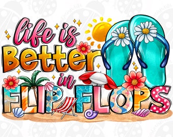 La vida es mejor en chanclas, descarga de diseño de sublimación PNG, diseño PNG de verano, vibraciones de verano PNG, vida en la playa, descarga de diseños sublimados
