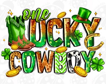One Lucky Cowboy Png, Sublimation Design Download, St. Patrick's Day Png, Irish Day Png, Western Cowboy Png, Sublimate Designs Download