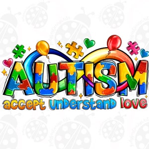以下が含まれることがあります： パズルピースの文字で「自閉症」という言葉が入ったカラフルなグラフィックデザイン。 「受け入れる」という言葉は「自閉症」の左側にあり、「理解する愛する」という言葉は「自閉症」の右側にあります。 デザインには、パズルピース、ハート、風船が含まれています。