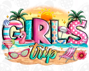 May include: A colourful graphic design with the text "Girls Trip" in a beach scene. The design features a pink flamingo float, a beach chair, a cocktail, sunglasses, and a palm tree.