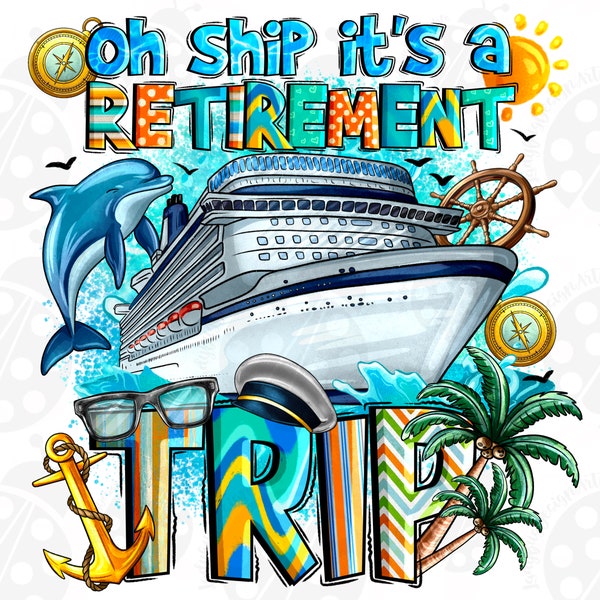 Oh Ship It s A Retirement Trip Png Sublimation Design, 2024  Honeymoon Cruise Design Png,Honeymoon 2024, Couples Cruise,Instant Download