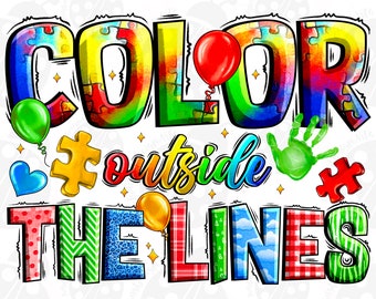 Color Outside The Lines Autism Png Sublimation Design Download, Autism Awareness Png, Autism Png, Sublimate Designs Download