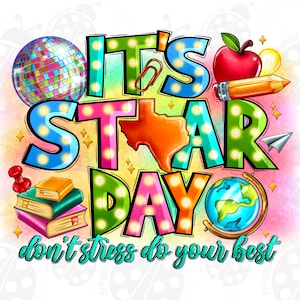 Det är stjärndagen, stressa inte, gör ditt bästa png, rocka testet png, stressa inte, testkoordinator, testdag png, testning png, lärare png