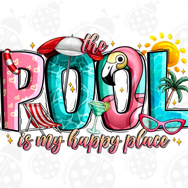 The Pool Is My Happy Place Png, Beach Life Png, Digital Downloads, Pool, Sublimation Design,Sunset Png,Summer Life,Sublimation,Love Summer