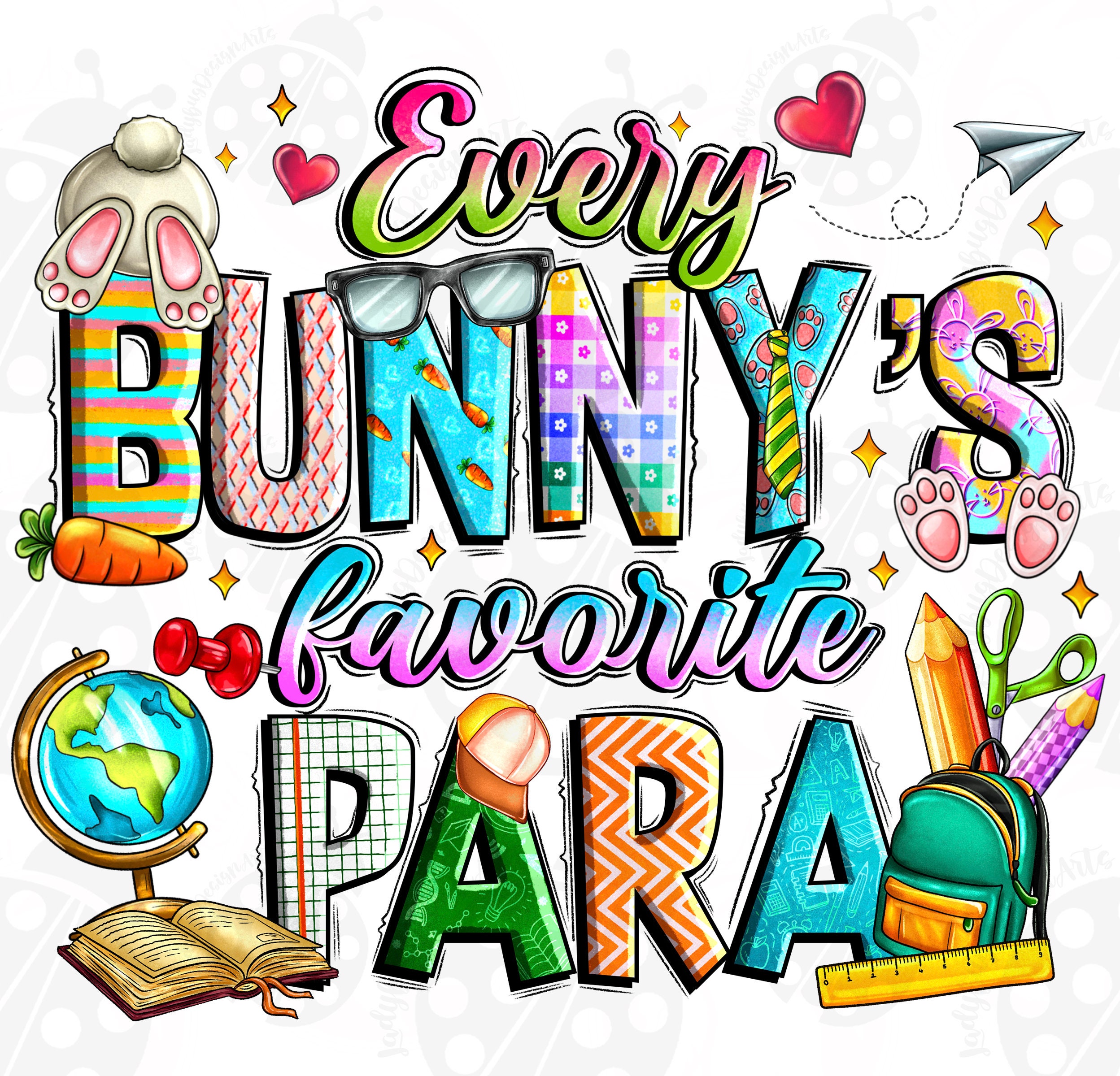 Every Bunny's Favorite Para Png, Teacher Png, Sublimation Design ...