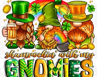 St. Patrick's Day Shamrockin With My Gnomies Png Sublimation Design Download,St. Patrick's Day Png, Gnomies Png, Sublimate Designs Download