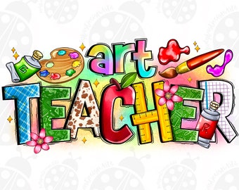 Art Teacher Png, Sublimation Design Download, Teacher's Day Png, Back To School Png, Teacher Life Png, Sublimate Designs Download